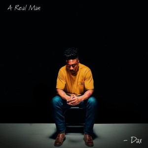 Dax - A Real Man