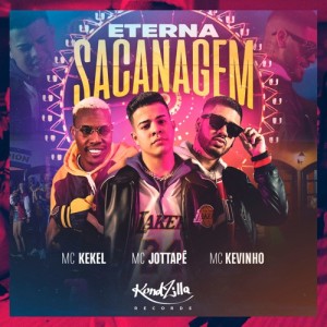 MC Jottapê, MC Kekel e Kevinho - Eterna Sacanage
